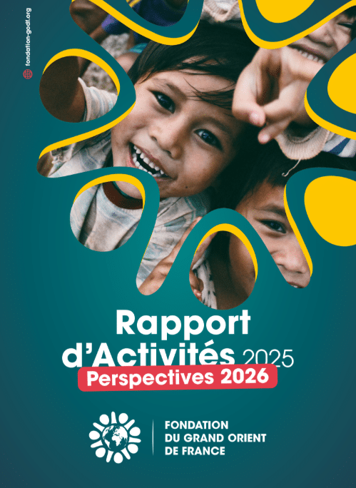 Rapport d&rsquo;activités 2025 de la Fondation du GODF